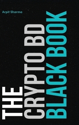 The Crypto BD Black Book - Arpit Sharma