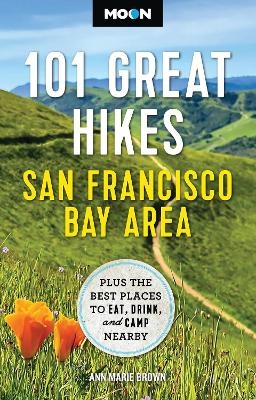 Moon 101 Great Hikes San Francisco Bay Area (7th Edition, Revised)