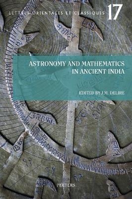 Astronomy and Mathematics in Ancient India - Astronomie et mathématiques de l'Inde ancienne
