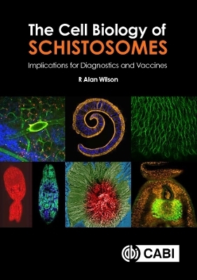 The Cell Biology of Schistosomes - Professor R. Alan Wilson