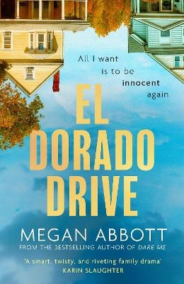 El Dorado Drive - Megan Abbott