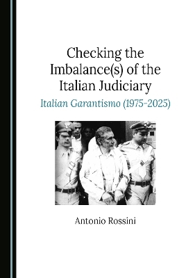 Checking the Imbalance(s) of the Italian Judiciary - Antonio Rossini
