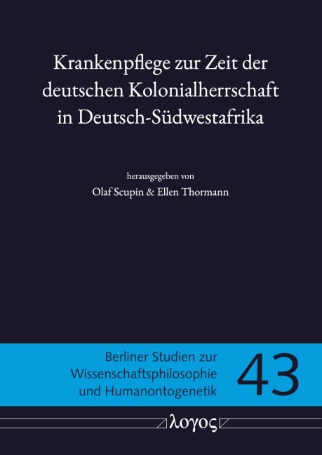 Krankenpflege zur Zeit der deutschen Kolonialherrschaft in Deutsch-S&uuml;dwestafrika - 