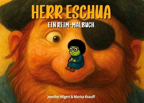 Herr Eschua - Jennifer Hilgert, Marisa Knauff