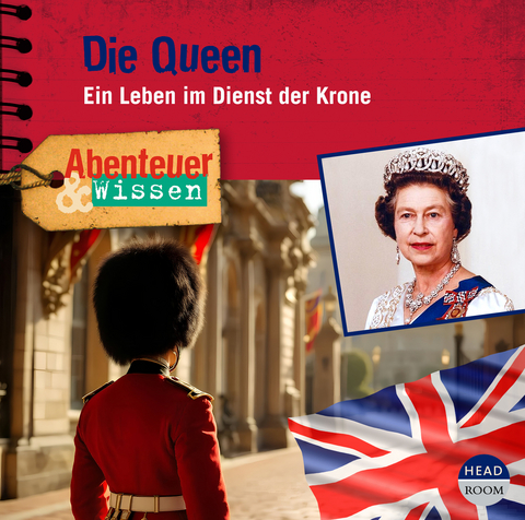 Abenteuer & Wissen: Die Queen - Simon Kamphans