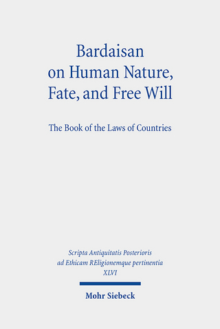 Bardaisan on Human Nature, Fate, and Free Will