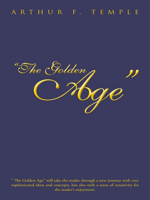 &quote;The Golden Age&quote; -  Arthur F. Temple