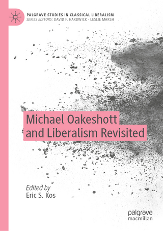Michael Oakeshott and Liberalism Revisited