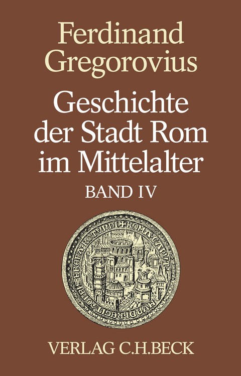Geschichte der Stadt Rom im Mittelalter - Ferdinand Gregorovius
