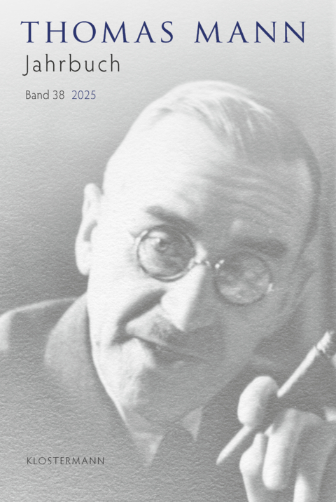 Thomas Mann Jahrbuch Band 38 (2025) - 