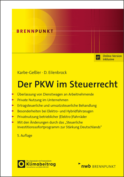 Der PKW im Steuerrecht - Daniela Karbe-Ge&szlig;ler, Daniel Eilenbrock