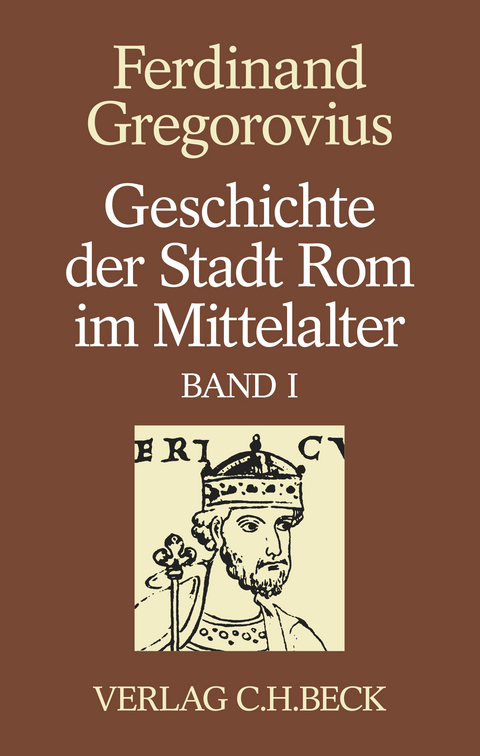 Geschichte der Stadt Rom im Mittelalter - Ferdinand Gregorovius