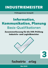 Industriemeister: Information, Kommunikation, Planung - Reinhard Fresow