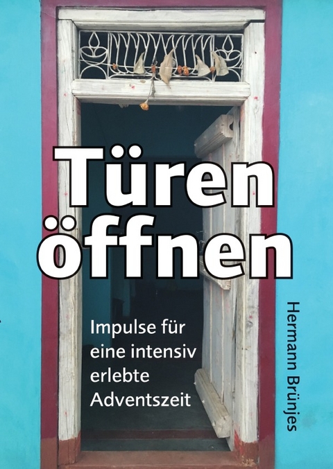 T&uuml;ren &ouml;ffnen - Hermann Br&uuml;njes