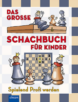 Das gro&szlig;e Schachbuch f&uuml;r Kinder - Ferenc Hal&aacute;sz, Zolt&aacute;n G&eacute;czi