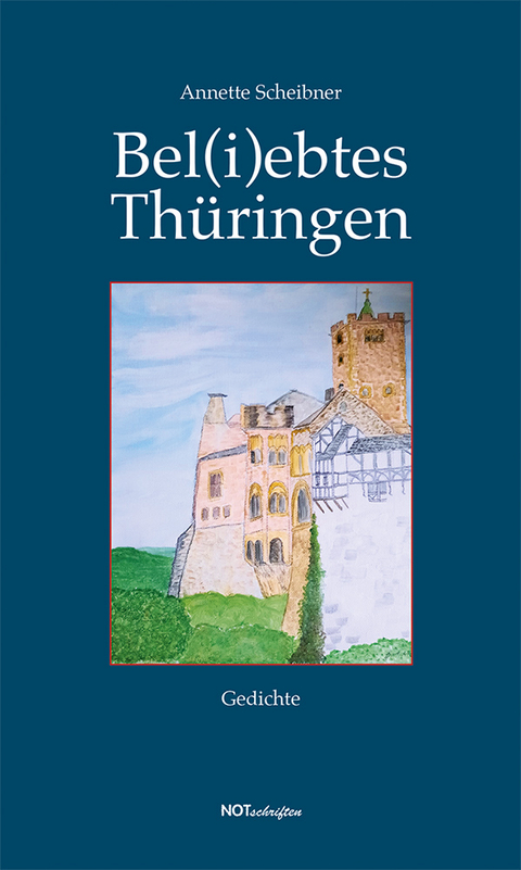 Bel(i)ebtes Th&uuml;ringen - Annette Scheibner