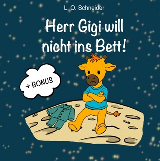 Herr Gigi will nicht ins Bett!