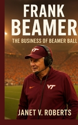 Frank Beamer - JANET V. ROBERTS
