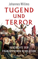 Tugend und Terror - Johannes Willms