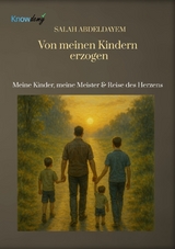 Von meinen Kindern erzogen - Salah Abdeldayem