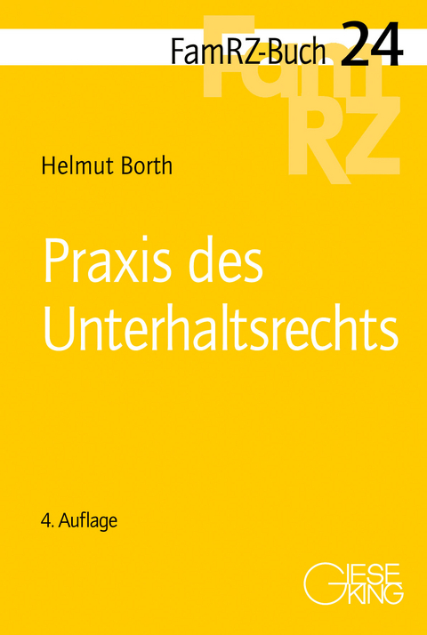 Praxis des Unterhaltsrechts - Helmut Borth