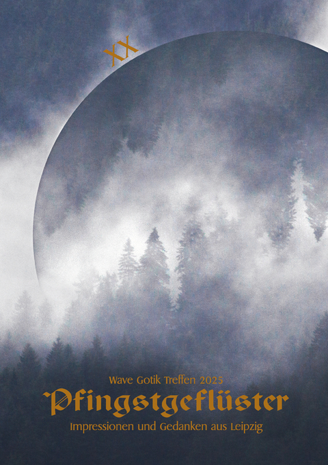 Wave Gotik Treffen 2025: Pfingstgefl&uuml;ster - 