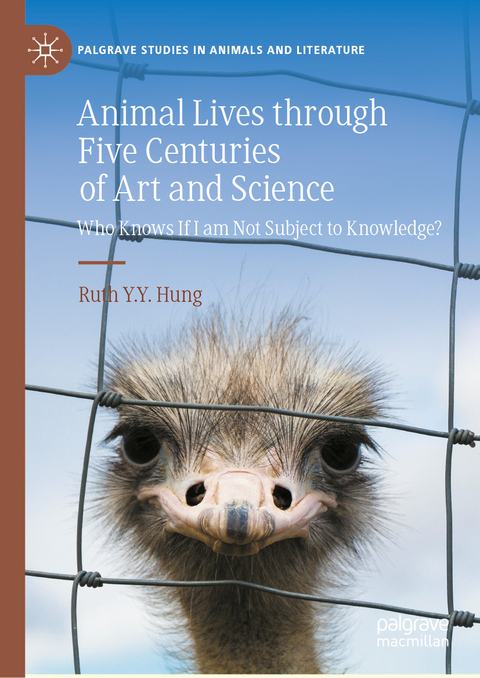 Animal Lives through Five Centuries of Art and Science - Ruth Y.Y. Hung