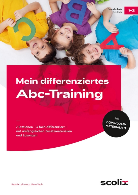 Mein differenziertes Abc-Training - Beatrix Lehtmets, Liane Vach