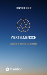 Viertelmensch - Benno Becker