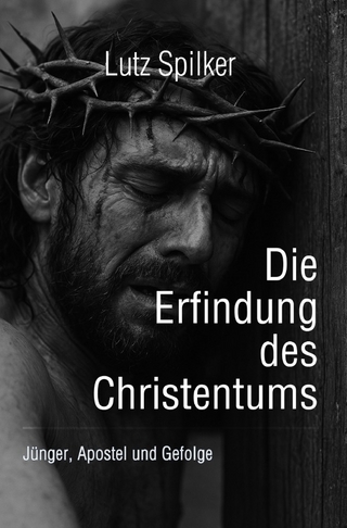 Die Erfindung des Christentums