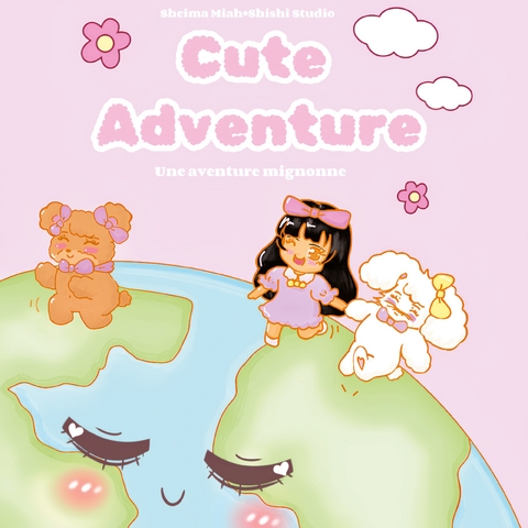 Cute Adventure - Sheima Miah