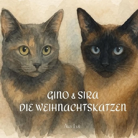 Gino &amp; Sira - die Weihnachtskatzen - Ava Lys