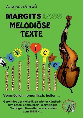 Margitsbass Melodi&ouml;se Texte - Margit Schmidt