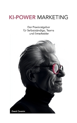 KI-Power Marketing - Gerd Cosmic