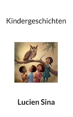 Kindergeschichten - Lucien Sina