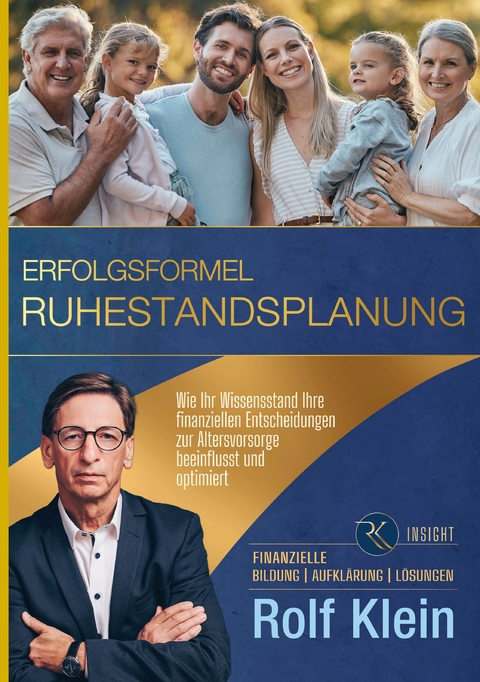 Erfolgsformel Ruhestandsplanung - Rolf Klein