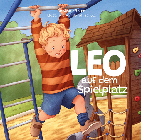Leo auf dem Spielplatz (Angst) - Sabine K&auml;hler