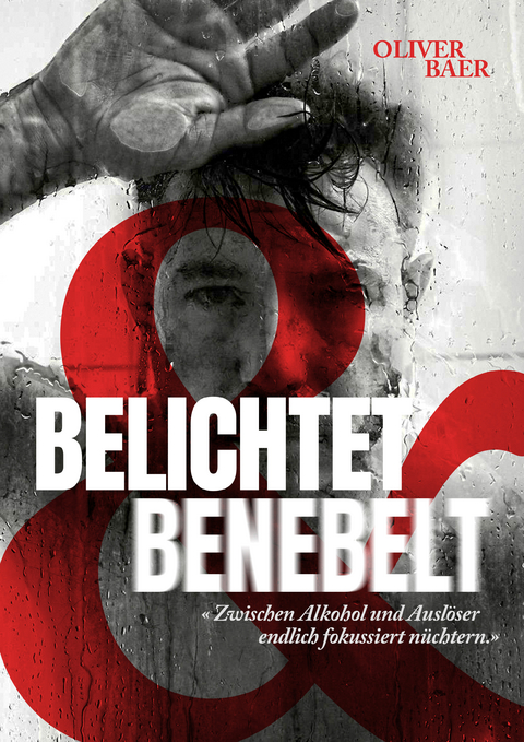 Belichtet und Benebelt - Oliver Baer