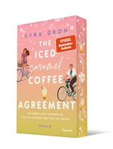 The Iced Caramel Coffee Agreement - Kyra Groh