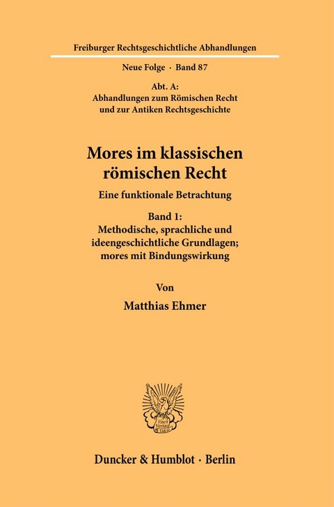 Mores im klassischen r&ouml;mischen Recht - Matthias Ehmer