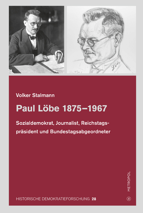 Paul L&ouml;be 1875&ndash;1967 - Volker Stalmann