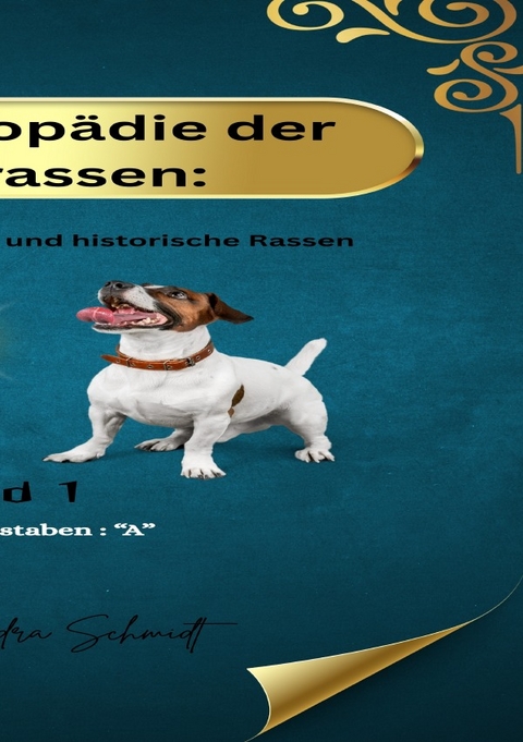 Die Enzyklop&auml;die der Hunderassen - Sandra Schmidt