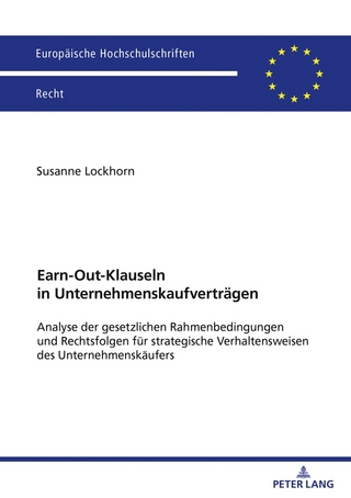 Earn-Out-Klauseln in Unternehmenskaufverträgen