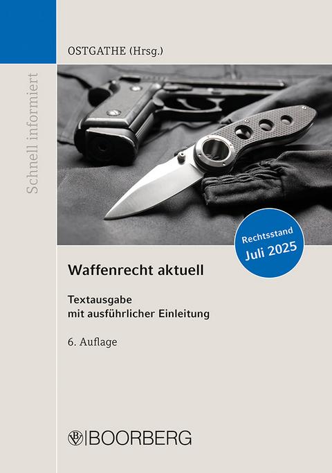 Waffenrecht aktuell - 