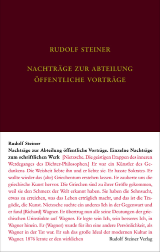 Nachtragsband zum Vortragswerk: Öffentliche Vorträge. Einzelne Nachträge zum schriftlichen Werk