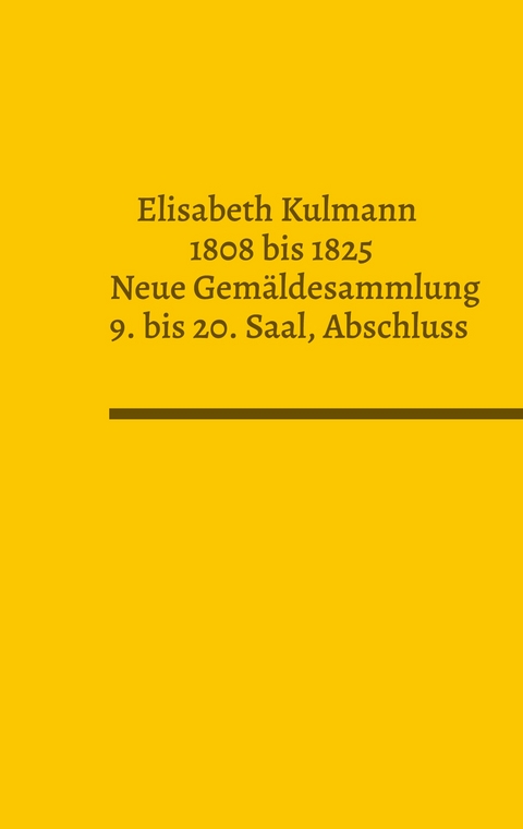 Elisabeth Kulmann (1808-1825) Neue Gem&auml;ldesammlung - 