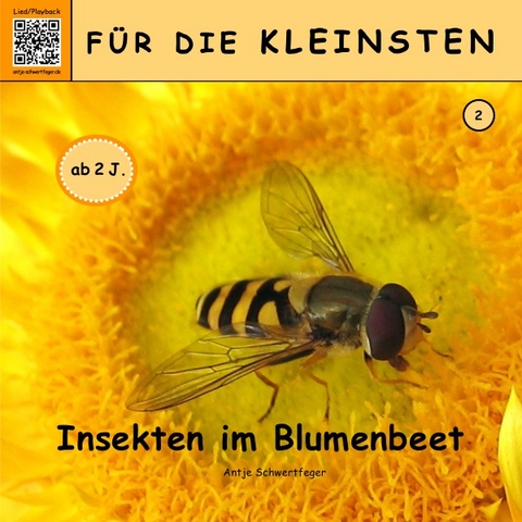 Für die Kleinsten / Insekten im Blumenbeet - Antje Schwertfeger