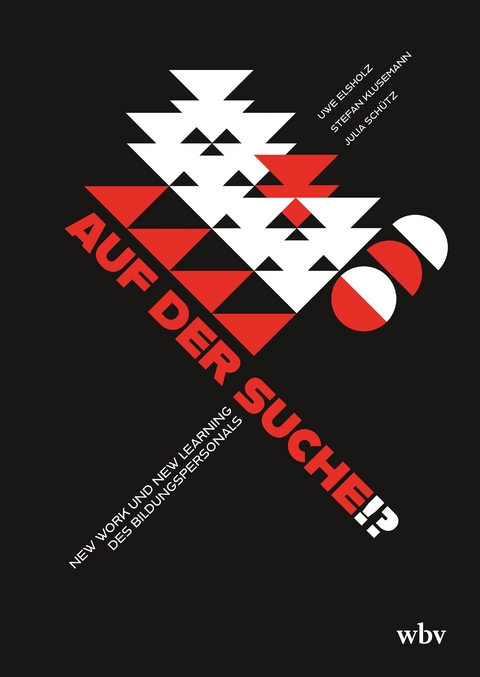 Auf der Suche!? - Uwe Elsholz, Stefan Klusemann, Julia Schütz