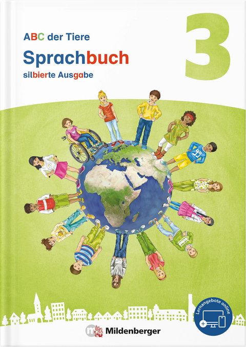 ABC der Tiere 3 Neubearbeitung &ndash; Sprachbuch silbierte Ausgabe - Sabine Stehr, Stefanie Alender, Sabrina Willwersch, Kerstin Mrowka-Nienstedt, Mareike Hahn