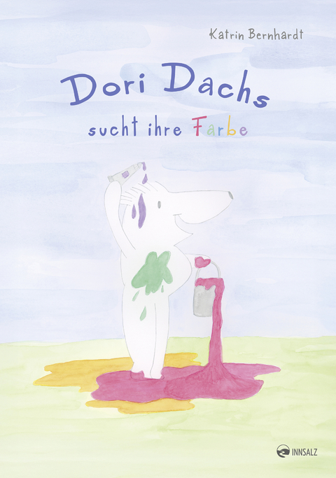 Dori Dachs sucht ihre Farbe - Katrin Bernhardt